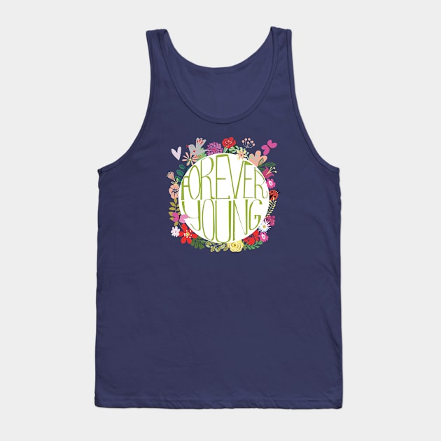 Forever Young Tank Top by EveFarb